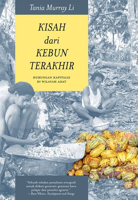 Sampul depan Kisah dari Kebun Terakhir: Hubungan Kapitalis di Wilayah Adat