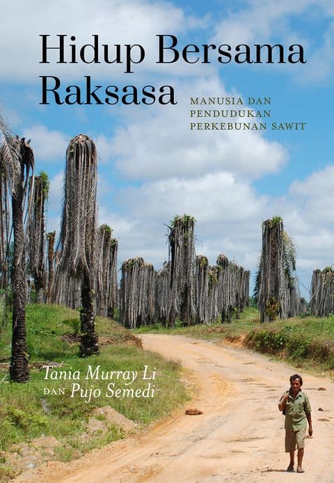 Sampul depan Hidup Bersama Raksasa: Manusia dan Pendudukan Perkebunan Sawit