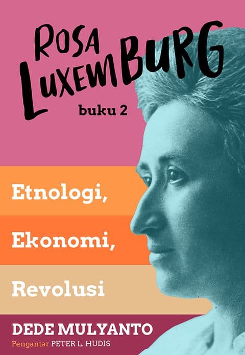 Sampul depan Rosa Luxemburg 2: Etnologi, Ekonomi, Revolusi