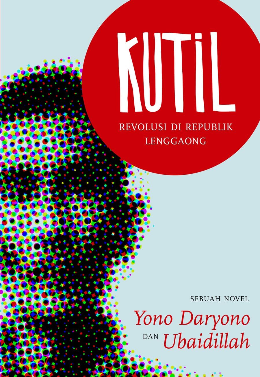 Sampul depan Kutil: Revolusi di Republik Lenggaong