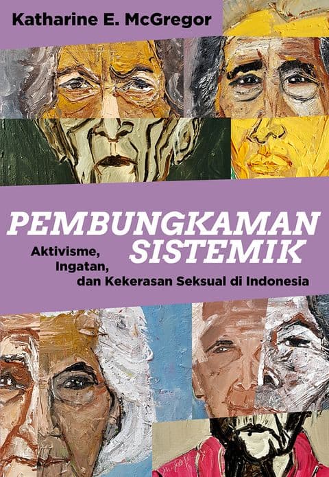 Pembungkaman Sistemik: Aktivisme, Ingatan, dan Kekerasan Seksual di Indonesia