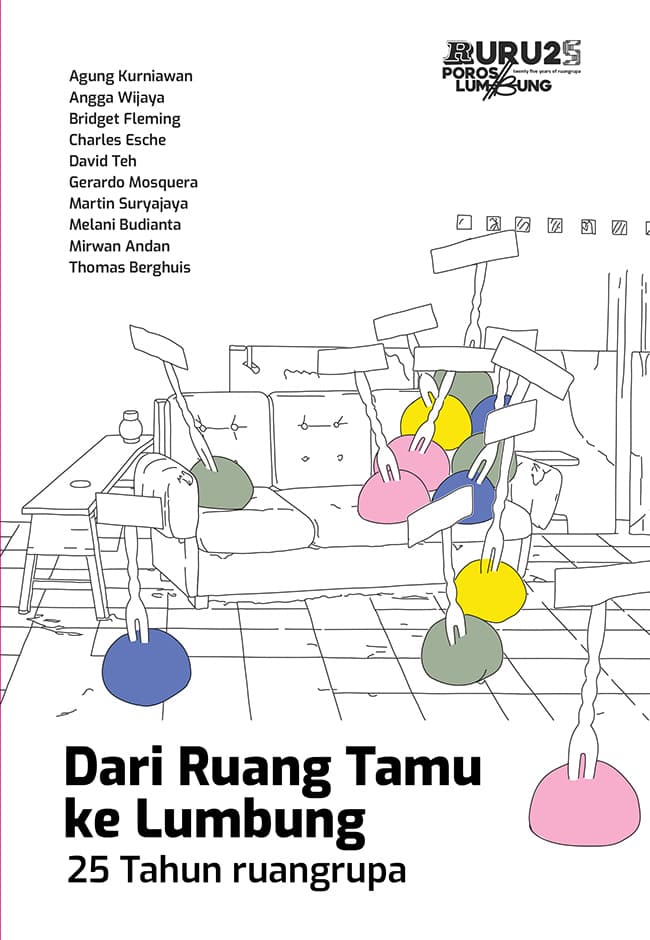 Sampul depan Dari Ruang Tamu ke Lumbung: 25 Tahun ruangrupa